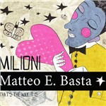 Cover for Matteo E. Basta · Milioni (CD) (2020)