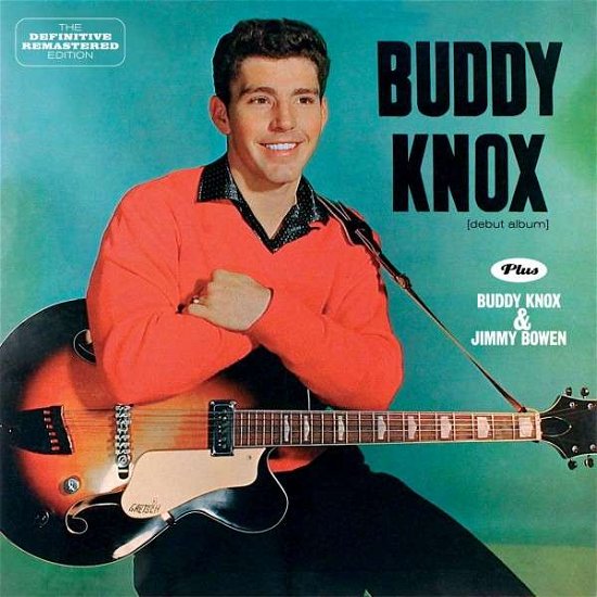 Cover for Buddy Knox · Buddy Knox / Buddy Knox &amp; Jimmy Bowen (CD) [Bonus Tracks edition] (2014)