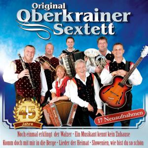 Cover for Oberkrainer Sextett Original · 45 Jahre (CD) (2010)