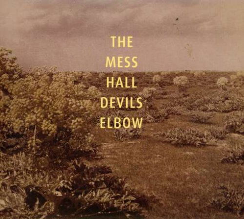 Cover for Mess Hall · Devils Elbow (CD) (2007)