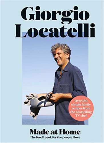 Cover for Giorgio Locatelli · Made at Home (Hardcover Book) (2018)
