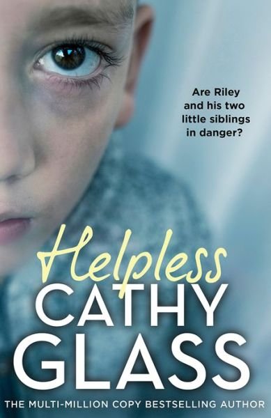 Cover for Cathy Glass · Helpless: Are Riley and His Two Little Siblings in Danger? (Paperback Bog) (2024)