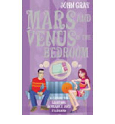 Cover for John Gray · Mars And Venus In The Bedroom: A Guide to Lasting Romance and Passion (Paperback Bog) (2003)