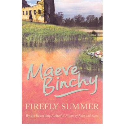 Firefly Summer - Maeve Binchy - Bøker - Cornerstone - 9780099498667 - 3. august 2006