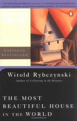 The Most Beautiful House in the World - Witold Rybczynski - Livros - Penguin Books - 9780140105667 - 1 de julho de 1990