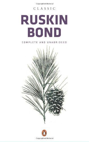 Cover for Ruskin Bond · Classic Ruskin Bond: Complete And Unabridged (Book) (2010)