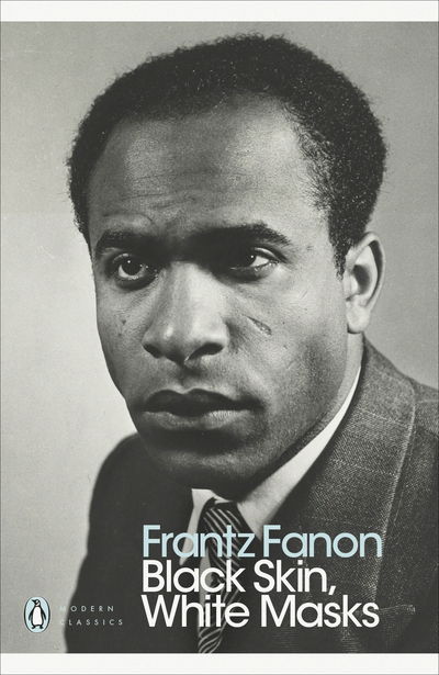 Cover for Frantz Fanon · Black Skin, White Masks - Penguin Modern Classics (Taschenbuch) (2021)