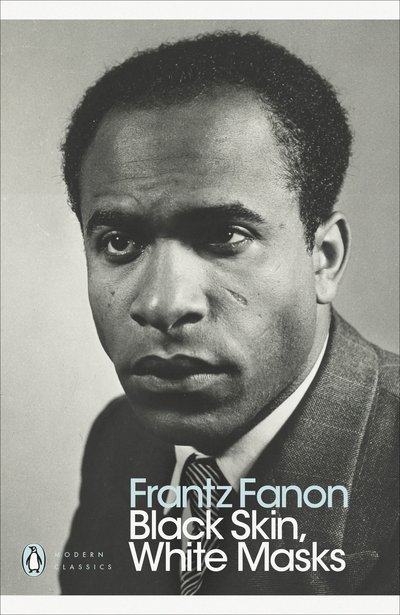 Cover for Frantz Fanon · Black Skin, White Masks - Penguin Modern Classics (Pocketbok) (2021)