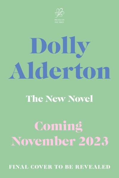 Cover for Dolly Alderton · Good Material (Hardcover Book) (2023)
