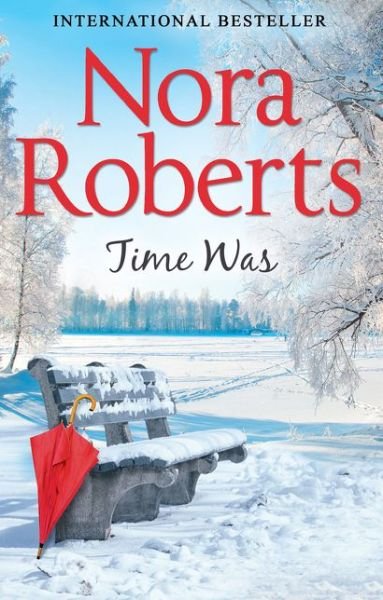 Cover for Nora Roberts · Time Was - Time and Again (Taschenbuch) (2016)