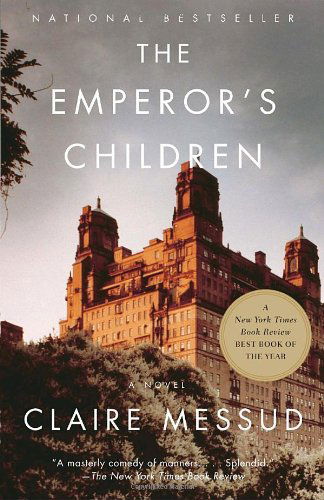 Cover for Claire Messud · The Emperor's Children (Vintage Contemporaries) (Paperback Book) (2007)