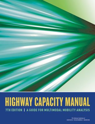 Cover for National Academies of Sciences Engineering and Medicine · Highway Capacity Manual 7th Edition: A Guide for Multimodal Mobility Analysis - Nchrp Report (Paperback Book) (2022)