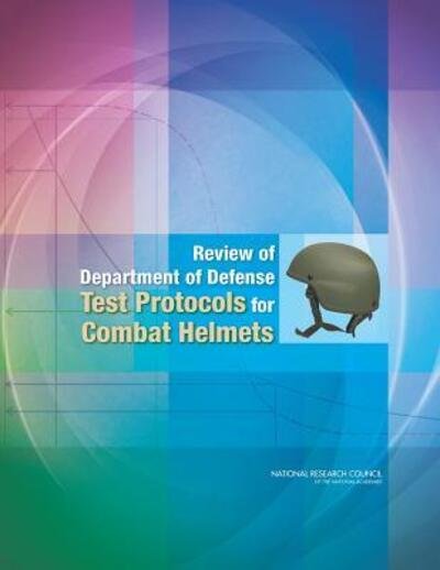 Cover for National Research Council · Review of Department of Defense Test Protocols for Combat Helmets (Taschenbuch) (2014)
