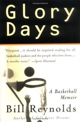 Cover for Bill Reynolds · Glory Days: a Basketball Memoir (Paperback Book) (1999)