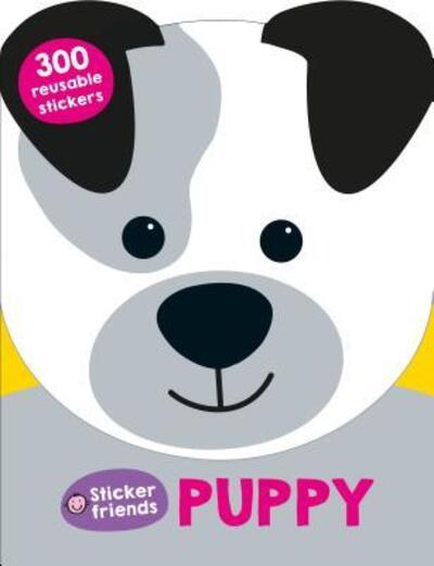 Cover for Roger Priddy · Sticker Friends: Puppy: 300 Reusable Stickers - Sticker Friends (Paperback Book) (2016)