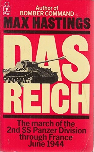 Cover for Max Hastings · Reich, Das: Resistance and the March of the Second S.S.Panzer Division Through France, June 1944 (Bog) (1983)