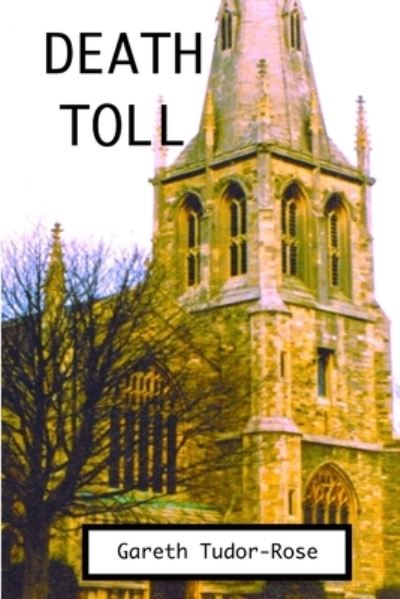 Cover for Gareth Tudor-Rose · Death Toll (Book) (2019)