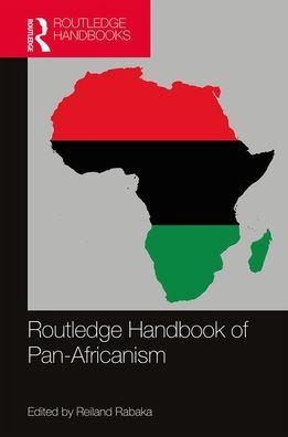 Cover for Routledge Handbook of Pan-Africanism (Hardcover Book) (2020)