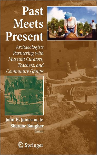 Past Meets Present - Jameson, John H, Jr. - Books - Springer-Verlag New York Inc. - 9780387476667 - April 20, 2007