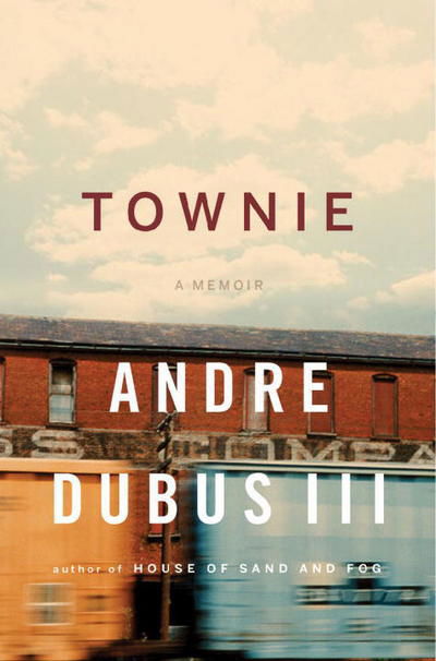 Cover for Andre Dubus · Townie: A Memoir (Hardcover Book) (2011)