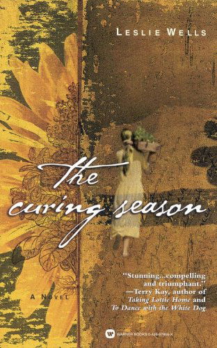 Cover for Leslie Wells · The Curing Season (Paperback Book) (2002)