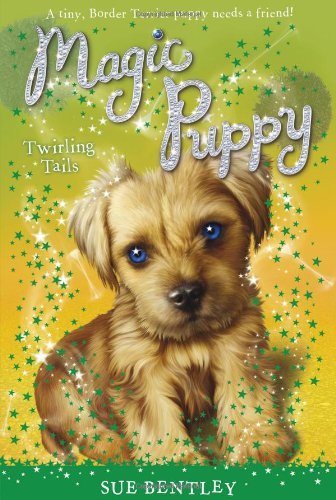Cover for Sue Bentley · Twirling Tails #7 (Magic Puppy) (Paperback Book) (2010)