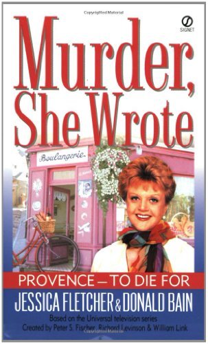 Cover for Donald Bain · Provence - to Die For: a Murder, She Wrote Mystery (Taschenbuch) (2002)
