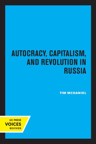 Cover for Tim McDaniel · Autocracy, Capitalism and Revolution in Russia (Taschenbuch) (2022)