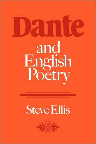 Cover for Steve Ellis · Dante and English Poetry: Shelley to T. S. Eliot (Taschenbuch) (2010)