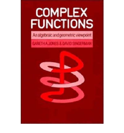 Cover for Gareth A. Jones · Complex Functions: An Algebraic and Geometric Viewpoint (Paperback Book) (1987)