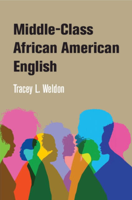 Cover for Weldon, Tracey L. (University of South Carolina) · Middle-Class African American English (Paperback Book) (2023)