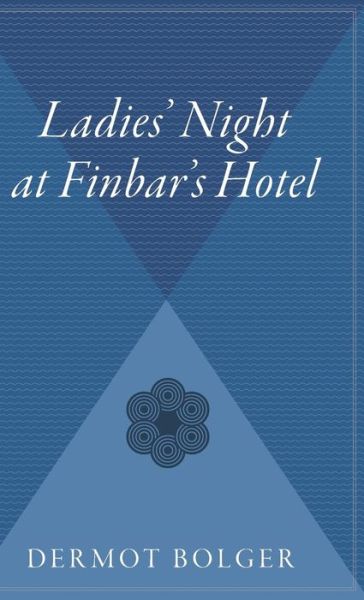 Cover for Binchy · Ladie's Night at Finbar's Hotel (Hardcover Book) (2000)