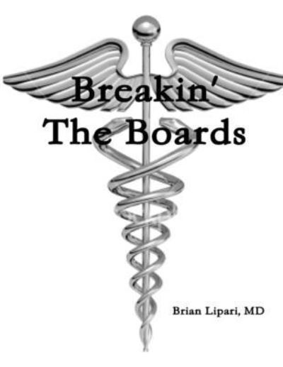 Cover for Brian Lipari · Breakin' the Boards - Volume I (Book) (2009)