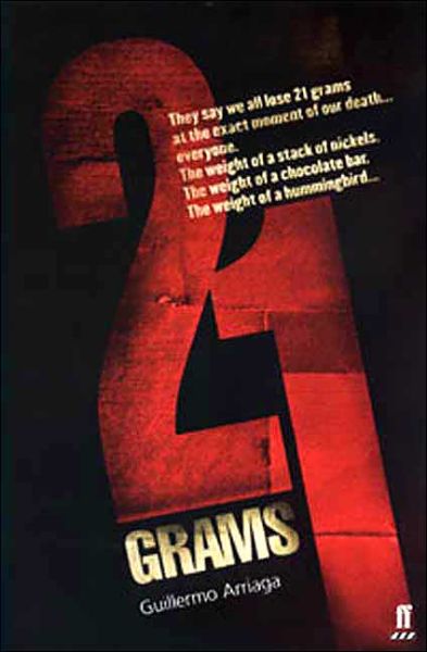 Cover for Guillermo Arriaga · 21 Grams (Paperback Book) [Main edition] (2004)