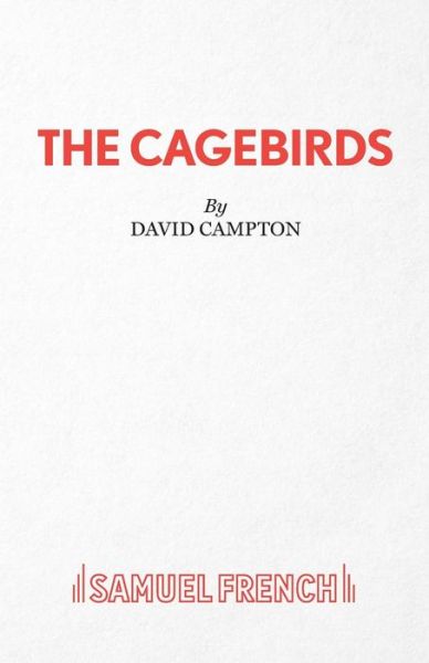 Cover for David Campton · The Cagebirds - Acting Edition S. (Taschenbuch) (1976)