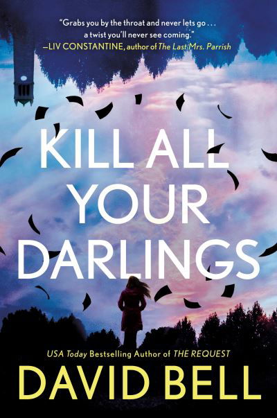 Cover for David Bell · Kill All Your Darlings (Hardcover Book) (2021)