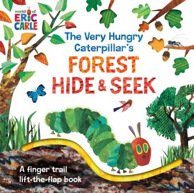 Cover for Eric Carle · The Very Hungry Caterpillar's Forest Hide &amp; Seek: A Finger Trail Lift-the-Flap Book - The World of Eric Carle (Board book) (2021)
