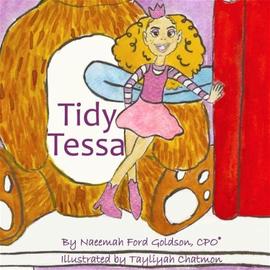 Cover for Naeemah Ford Goldson CPO® · Tidy Tessa (Paperback Book) (2018)