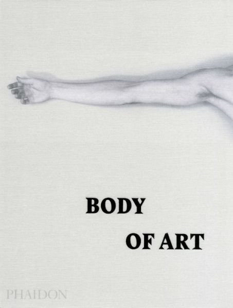 Cover for Phaidon Editors · Body of Art (Hardcover bog) (2015)