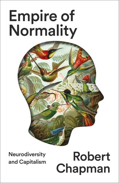 Cover for Robert Chapman · Empire of Normality: Neurodiversity and Capitalism (Paperback Bog) (2023)