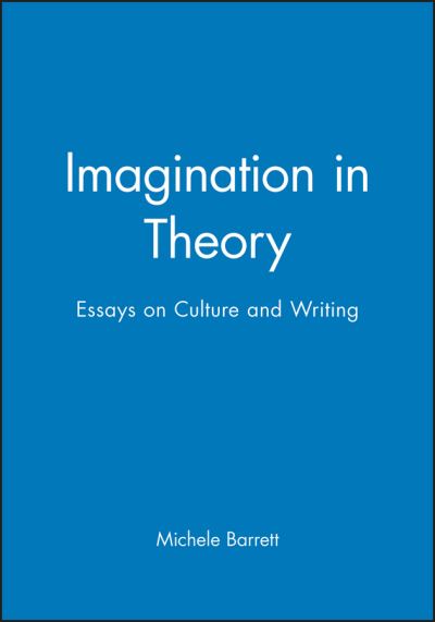 Cover for Michele Barrett · Imagination in Theory: Essays on Culture and Writing (Hardcover Book) (1998)