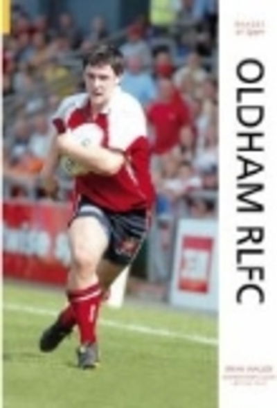 Cover for Brian Walker · Oldham RLFC: Images of Sport (Paperback Book) [UK edition] (2005)