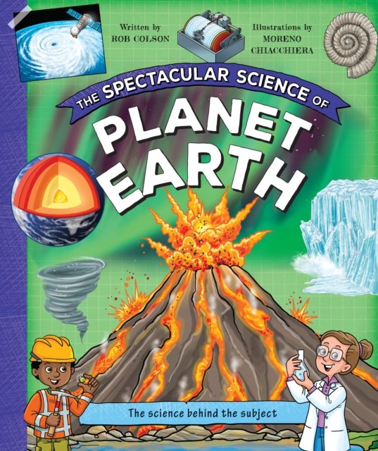 Editors of Kingfisher · The Spectacular Science of Planet Earth - Spectacular Science (Hardcover bog) (2023)
