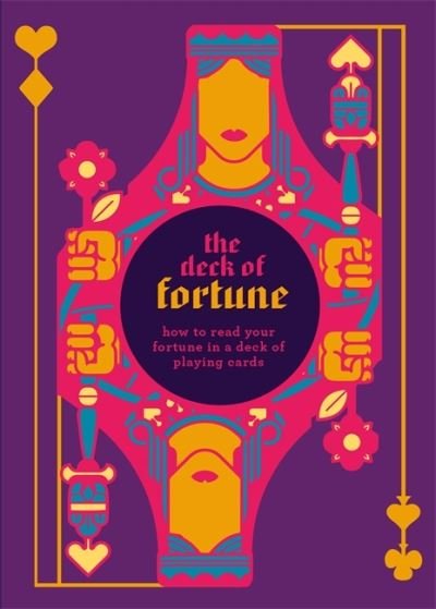 Cover for Jane Struthers · The Deck of Fortune: How to Read your Fortune in a Deck of Playing Cards (Book) (2021)