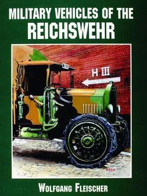 Cover for Wolfgang Fleischer · Military Vehicles of the Reichswehr (Paperback Book) (1997)