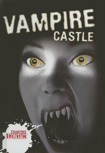 Cover for Anne Rooney · Vampire Castle (Crabtree Contact) (Hardcover Book) (2008)