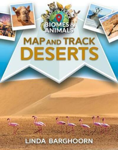 Cover for Linda Barghoorn · Map and Track Deserts (Hardcover Book) (2019)