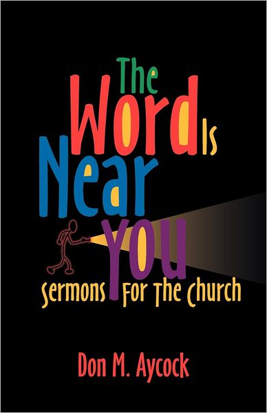 Cover for Don M. Aycock · The Word Is Near You (Paperback Book) (2000)