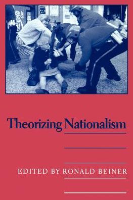 Cover for Beiner · Theorizing Nationalism (Paperback Book) (1998)