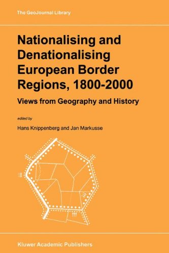 Cover for Jan Markusse · Nationalising and Denationalising European Border Regions, (Geojournal Library Volume 53) (Hardcover Book) (1999)